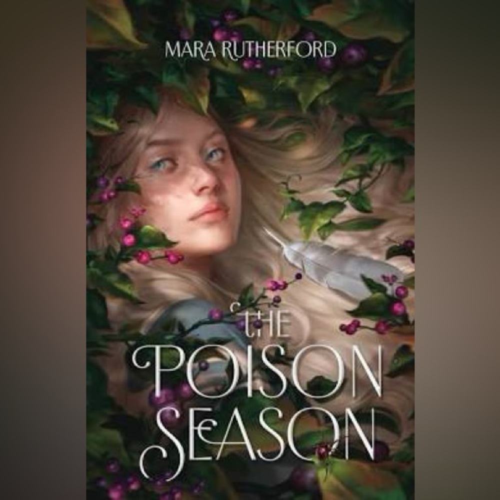The Poison Season by Mara Rutherford